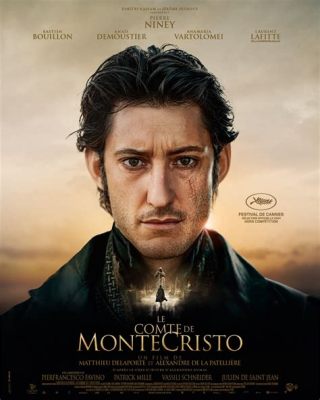 The Count of Monte Cristo - 복수와 희망을 그린 감동적인 역사극!